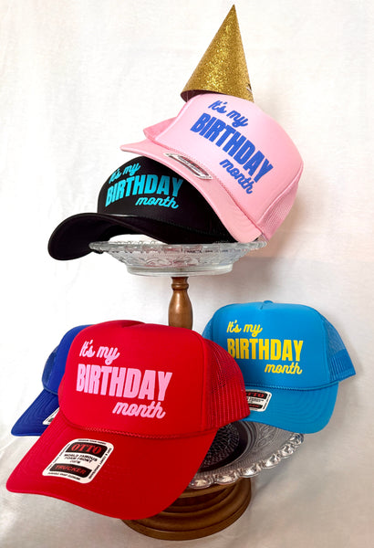 It’s My Birthday Month trucker hat