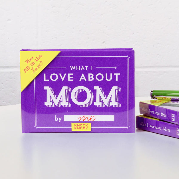 What I Love about Mom Fill in the Love® Book