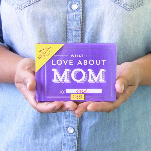 What I Love about Mom Fill in the Love® Book