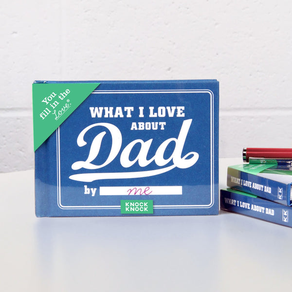 What I Love about Dad Fill in the Love® Book