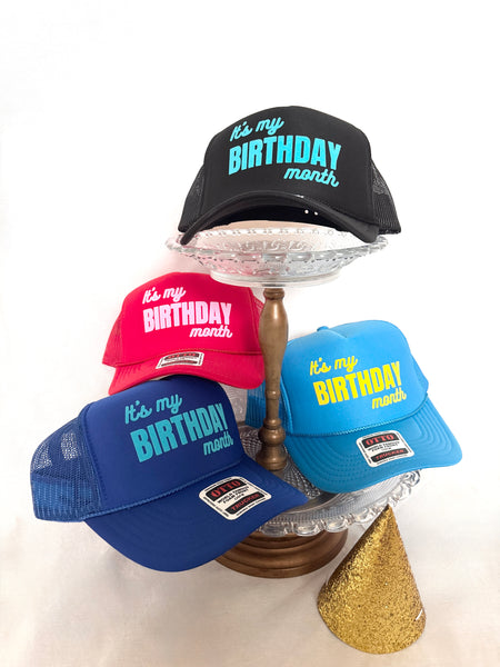 It’s My Birthday Month trucker hat