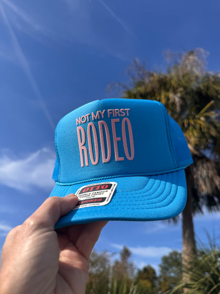 Not My First Rodeo trucker hat