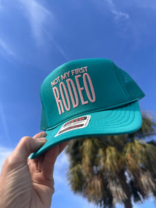 Not My First Rodeo trucker hat