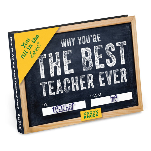 Why You’re the Best Teacher Ever Fill in the Love® Book